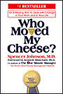 Who Moved My Cheese?